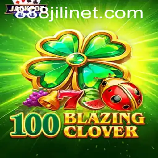 100BlazingClover: An Engaging Casino Game Experience with 888JILI