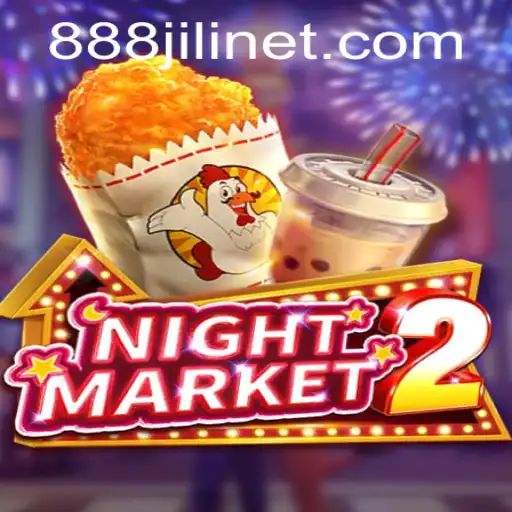 Exploring the Thrills of NightMarket2 and the Exciting World of 888JILI